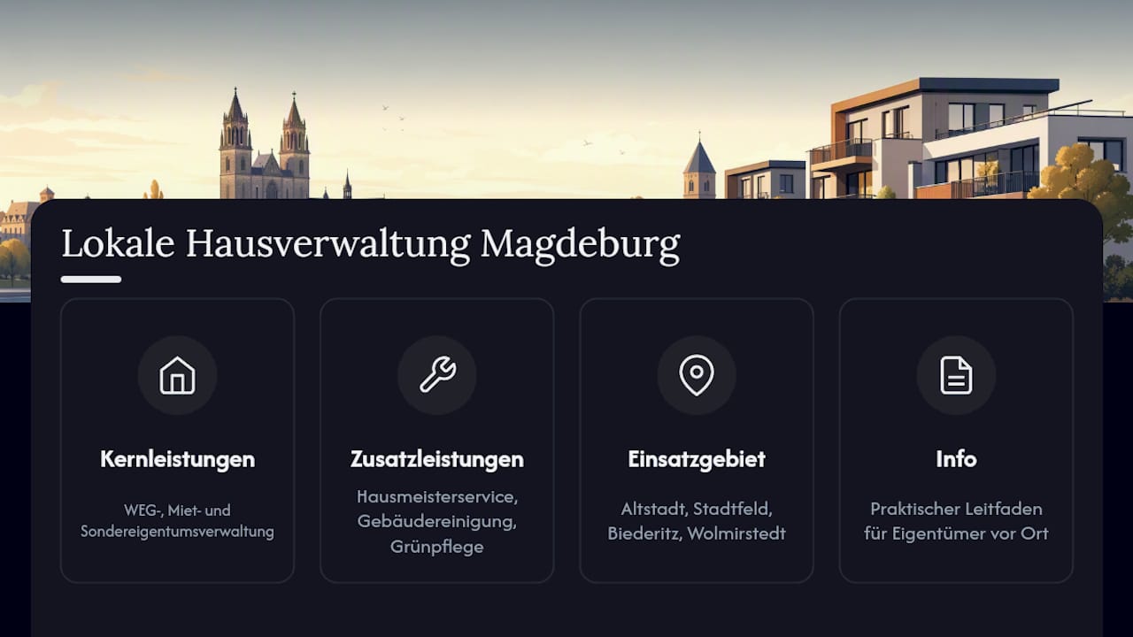 Wer bietet Hausverwaltung mit lokaler Kompetenz in Magdeburg? — overview diagram